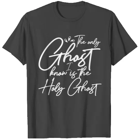 Holy Spirit Birthday Gift Christmas T Shirts
