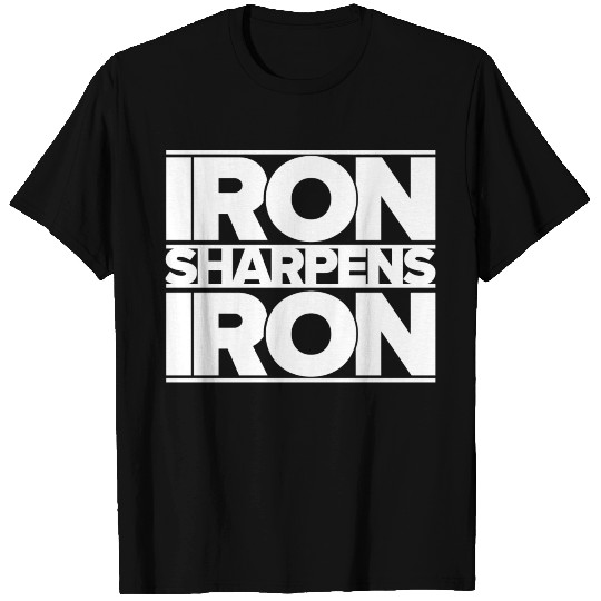 Iron Sharpens Iron Proverbs 27 17 T Shirts