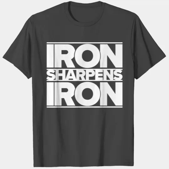 Iron Sharpens Iron Proverbs 27 17 T Shirts