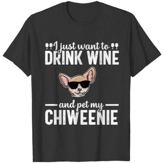 Funny Wine Chiweenie Cute Puppy Owner Dog Lover Gi T-shirt