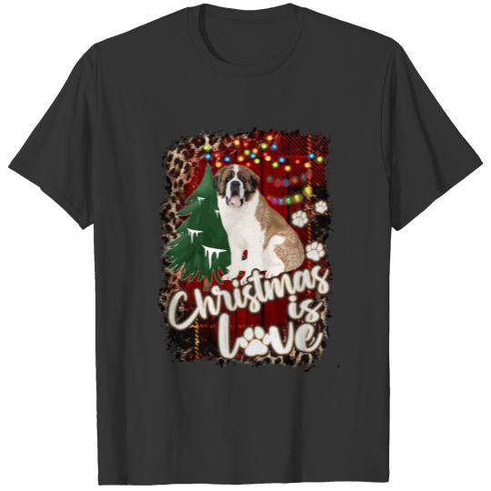 St Bernard Christmas Is Love St Bernard Dog Pawpri T Shirts