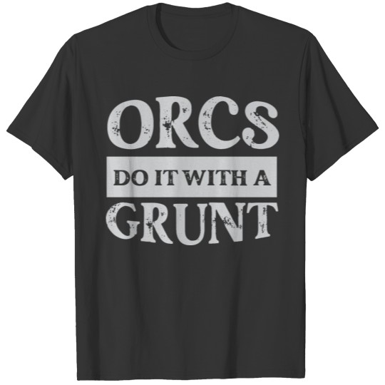 Orcs taste like pork T-shirt