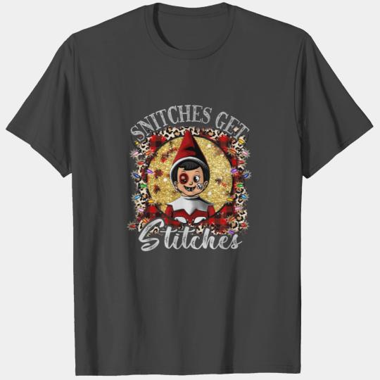 Snitches get Stitches T Shirts