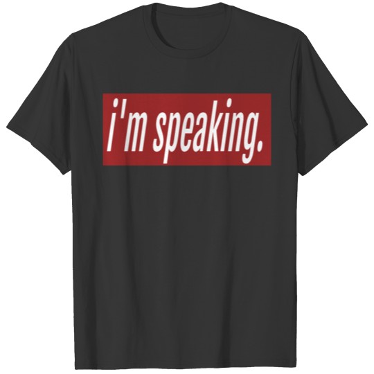 Im Speaking Gifts For Women Girls Teens Youth Kids T-shirt