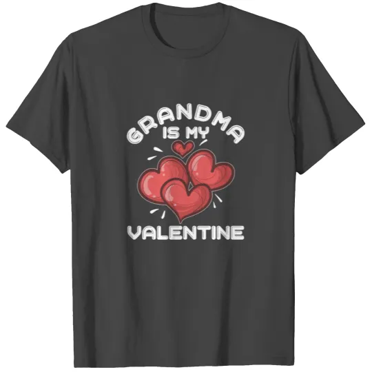 Grandma Is My Valentine Day Grandmother Heart Mom T Shirts