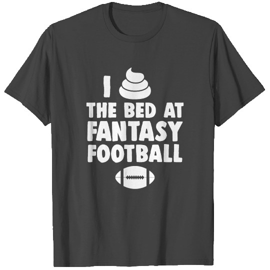 Fantasy Football Loser Poop T Shirts
