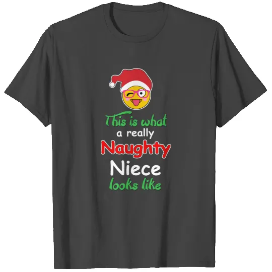 Niece Funny Naughty Christmas Gift T Shirts
