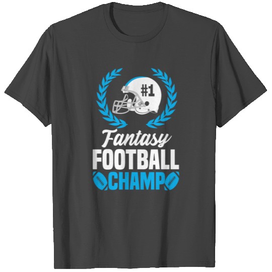 Fantasy Football Champ T Shirts