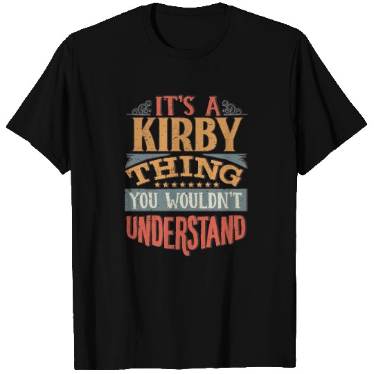 It's A Kirby Thing You Wouldnt Understand - Kirby T Shirts