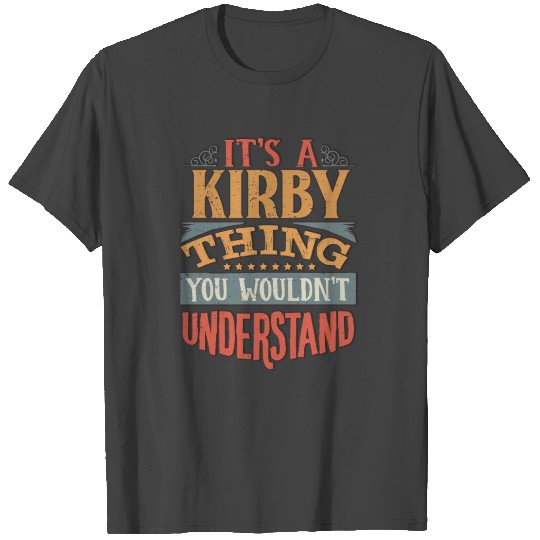 It's A Kirby Thing You Wouldnt Understand - Kirby T Shirts