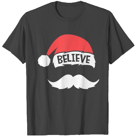 Believe Santa Hat Mustache Family Reunion Xmas T Shirts