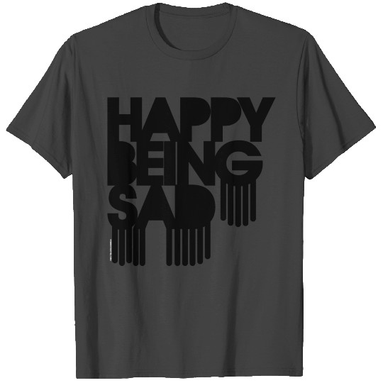 Happy Being Sad - emo T Shirts