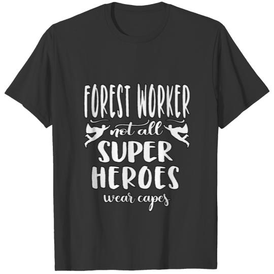 Forest Worker Best Forest Worker T Shirts