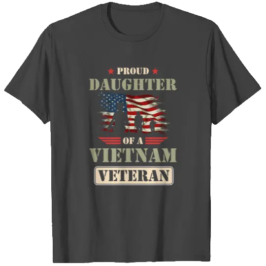 Proud Daughter Of A Vietnam Veteran T Shirts