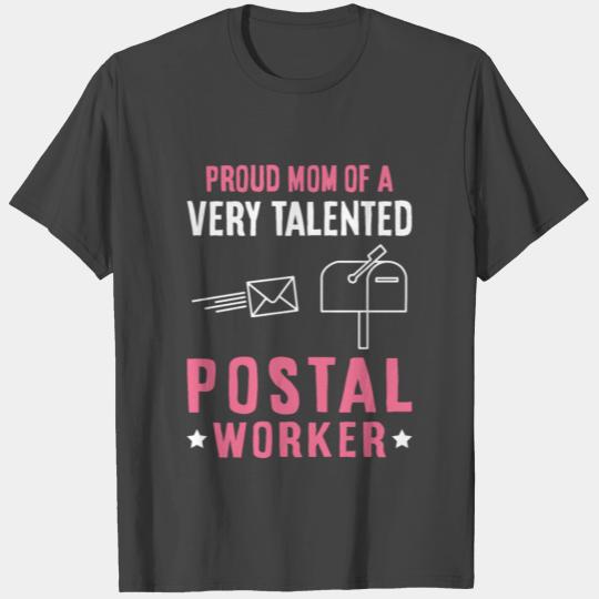 Rural Carrier Quote for a Mom of a Postal Worker T Shirts