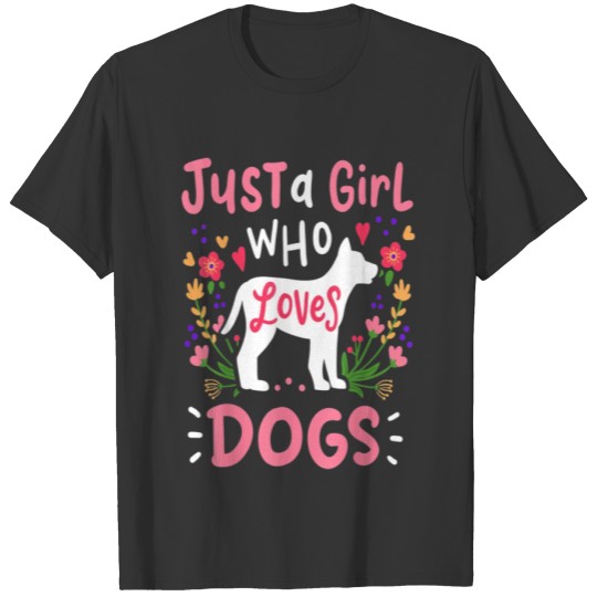 Just a Girl Who Loves Dogs T-shirt