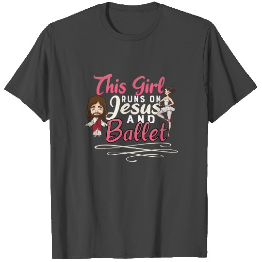 Ballet Ballerina Dance Dancer Dancing Ballet Gift T Shirts