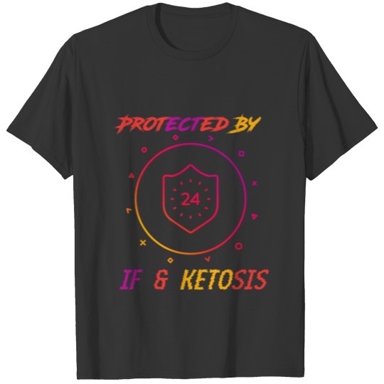 Ketosis and IF can protect you T-shirt