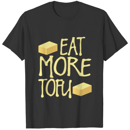 I Want Tofu Tonight, Funny Vegetarian Vegan Gift T Shirts