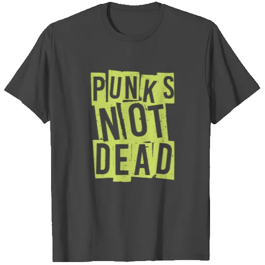 Punk'S Not Dead T Shirts Punk Rock Hardcore