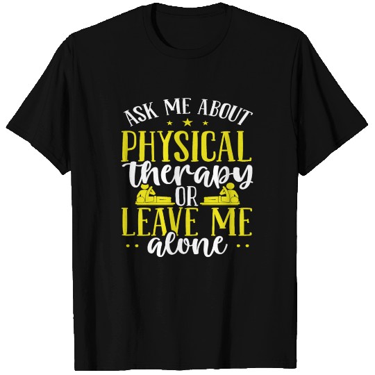 Physical Therapy PT Graduation Physical Therapist T Shirts