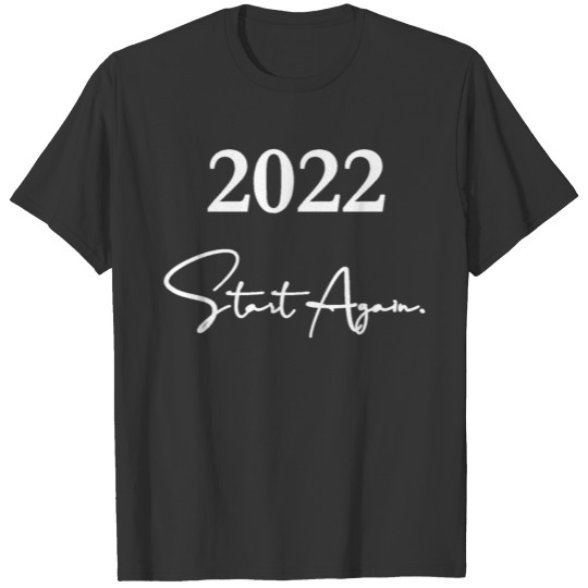 NEW 2022 Start Again (Ivory) T Shirts