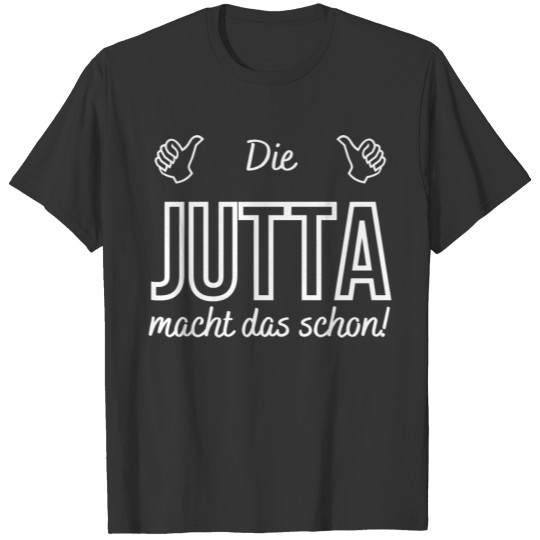 Ladies The Jutta Does That! Funny Saying T Shirts