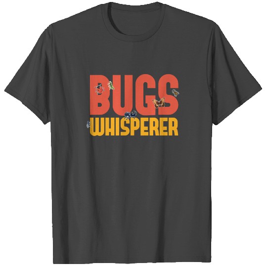 Bugs Whisperer Bug Catcher - Entomologist Bug T Shirts