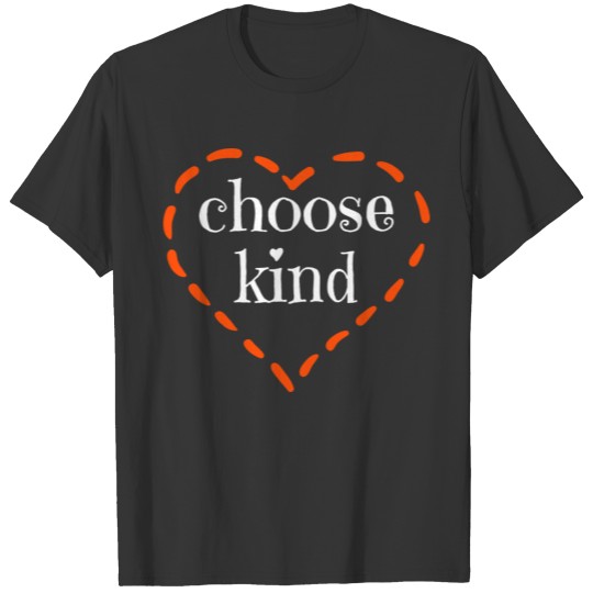 Choose Kind With Orange Heart For Teachers And Stu T-shirt