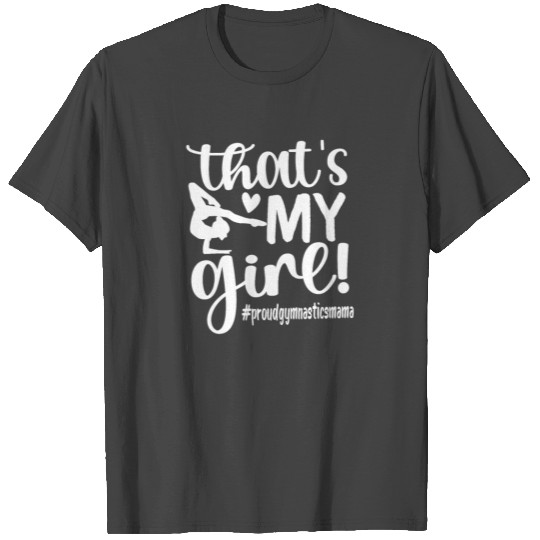 Gymnastics Mom Of A Gymnast Gymnastics Mama Gifts T Shirts