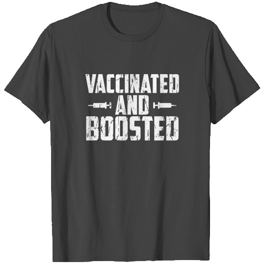 Fully Vaccinated And Boosted Vaccination Vax Pro T Shirts