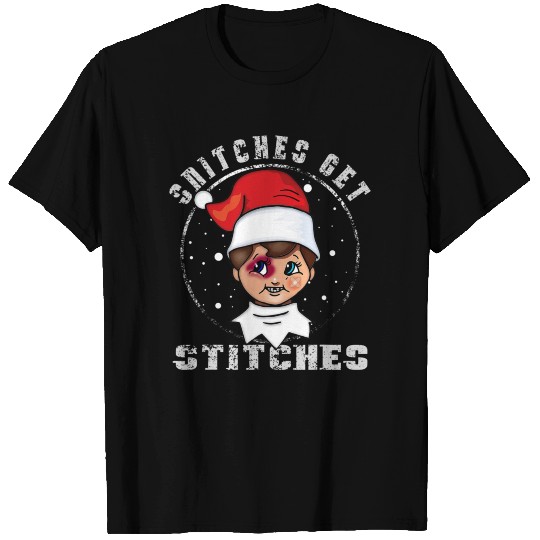 Snitches Get Stitches Elf Xmas Funny Snitches Get T Shirts