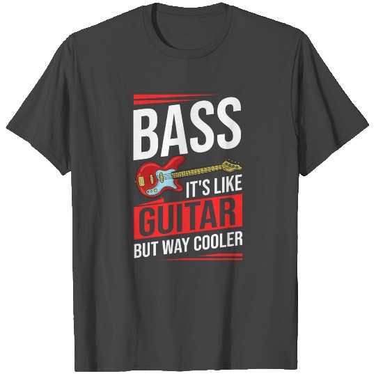 Bass Guitar Bassist Guitarist Acoustic Electric T Shirts