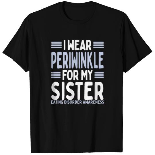 Periwinkle Eating Disorder Awareness Sister T Shirts