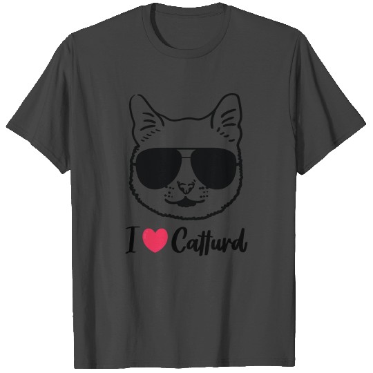 I Love Catturd Cat Lover T Shirts