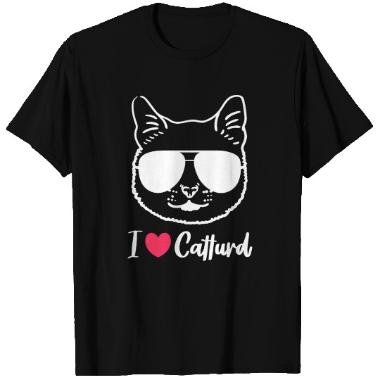 I Love Catturd Funny T Shirts