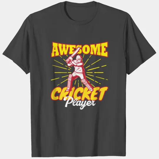Awesome Cricket Player Cricketer T Shirts