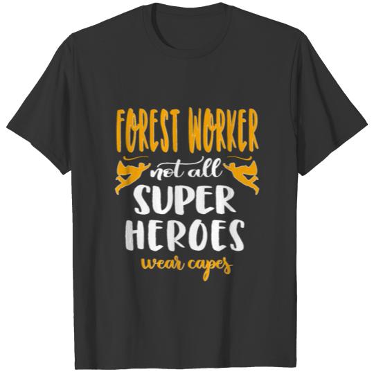Forest Worker Forest Workers Gift T Shirts