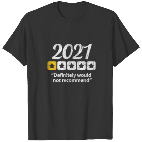 2021 Definitely Would Not Recommend Vintage T-shirt