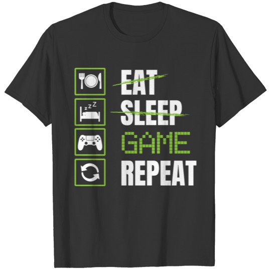 Eat Sleep Game Repeat Video Games Gamers Gift T-shirt