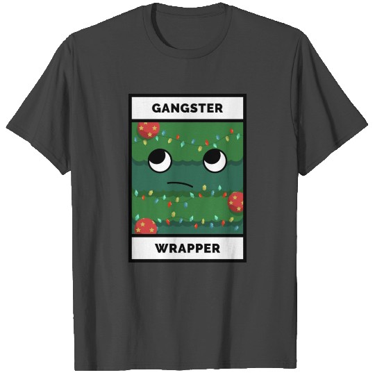 Gangster Wrapper T Shirts