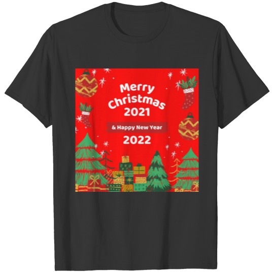MERRY CHRISTMAS 2021 HAPPY NEW YEAR 2022 DESIGN T-shirt