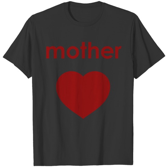 mother heart T Shirts