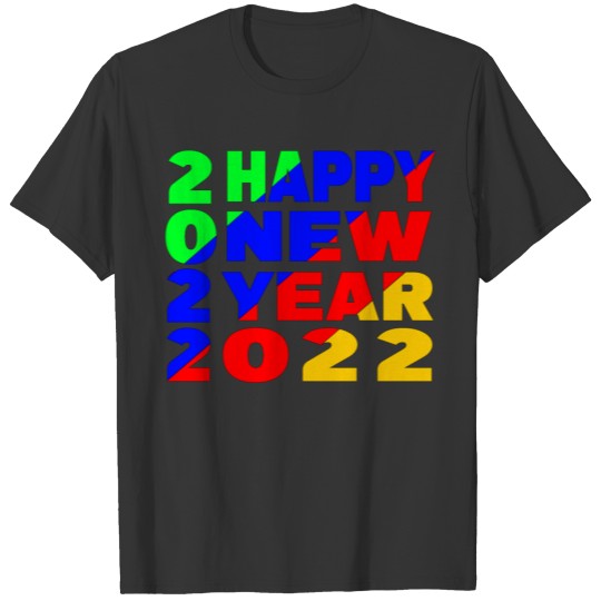 Funny Happy new year 2022 T-shirt