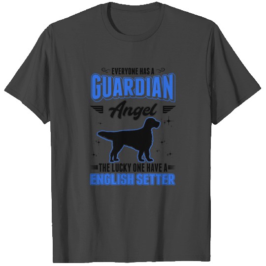 English Setter Guardian Angel T Shirts