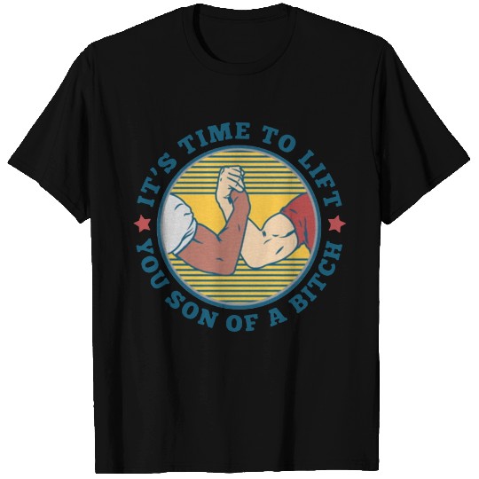 Arnold Schwarzenegger It's Time To Lift T Shirts