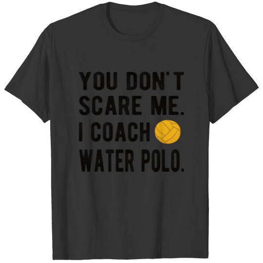 Funny Water Polo Coach Gifts Water Polo Coaching T-shirt