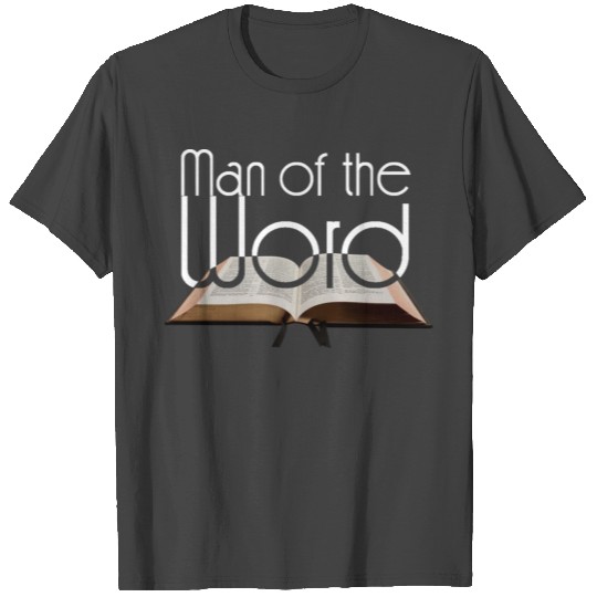 man of the Word for you Pastor or church leader T Shirts