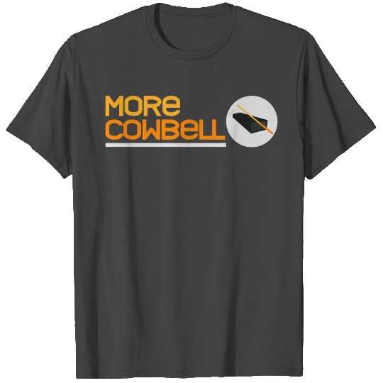 More Cowbell Bell Cow Animal Music Teacher Rhythm T Shirts