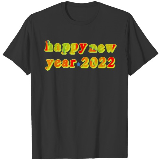Happy new year 2022 T-shirt